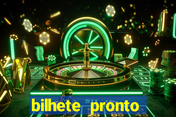 bilhete pronto futebol hoje